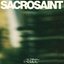 Sacrosaint - Single