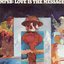 Love Is The Message