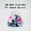 We Are Electric (feat. Simon Wilcox)