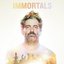 IMMORTALS