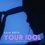 Your Idol