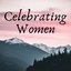Celebrating Women
