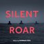 Silent Roar (Original Film Soundtrack)