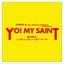 YO! MY SAINT