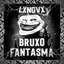 BRUXO FANTASMA