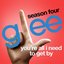 You're All I Need To Get By (Glee Cast Version)