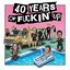 40 Years Of Fuckin' Up: Soundtrack + Score