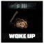 Woke Up