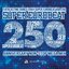 Super Eurobeat Vol. 250 - Anniversary Non-Stop Mega Mix