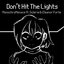 Don't Hit The Lights