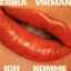 ICH KOMME - Single