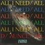 All I Need