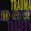 TRAUMA TRUTH TRAGEDY