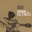 Rabia ao silencio