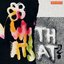 What's That? [Explicit]