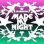 Made My Night (Remixes) - EP