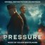 Pressure (Original Motion Picture Soundtrack)
