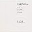 L.O.L. (LACK OF LOVE)
