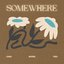 Somewhere
