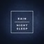 Rain: Night Sleep