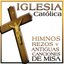 Iglesia Católica. Himnos, Rezos Y Antiguas Canciones De Misa