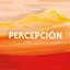 Percepción