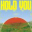 Hold You