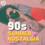 90s Summer Nostalgia