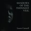 Shadows of the Thinnest Veil