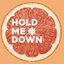 Hold Me Down
