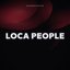 Loca People