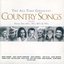 The All Time Greatest Country Songs from the 60's, 70's, 80's & 90's