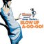 Blow Up A-Go-Go!