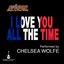 I Love You All the Time (Play It Forward Campaign) - Single