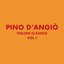 Italian Classics: Pino D'Angiò Collection, Vol. 1