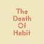 The Death Of Habit EP