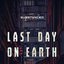 Last Day On Earth