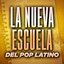 La Nueva Escuela del Pop Latino