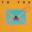 TO YOU -夢伝説- (2018 リマスターVer.)