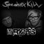 Speaker Kill