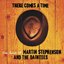 There Comes A Time - The Best Of Martin Stephenson And The Daintees
