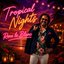Tropical Nights