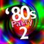 80s Party 2