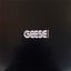 Geese Rough Trade