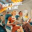Don't Worry, I'm Fine