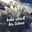 Leise rieselt der Schnee