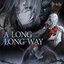 A Long Long Way (Reverse: 1999 Original Game Soundtrack)