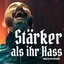 Stärker als ihr Hass