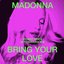 Bring Your Love (Stuart Price Afterhours Mix) - Single