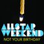 Not Your Birthday